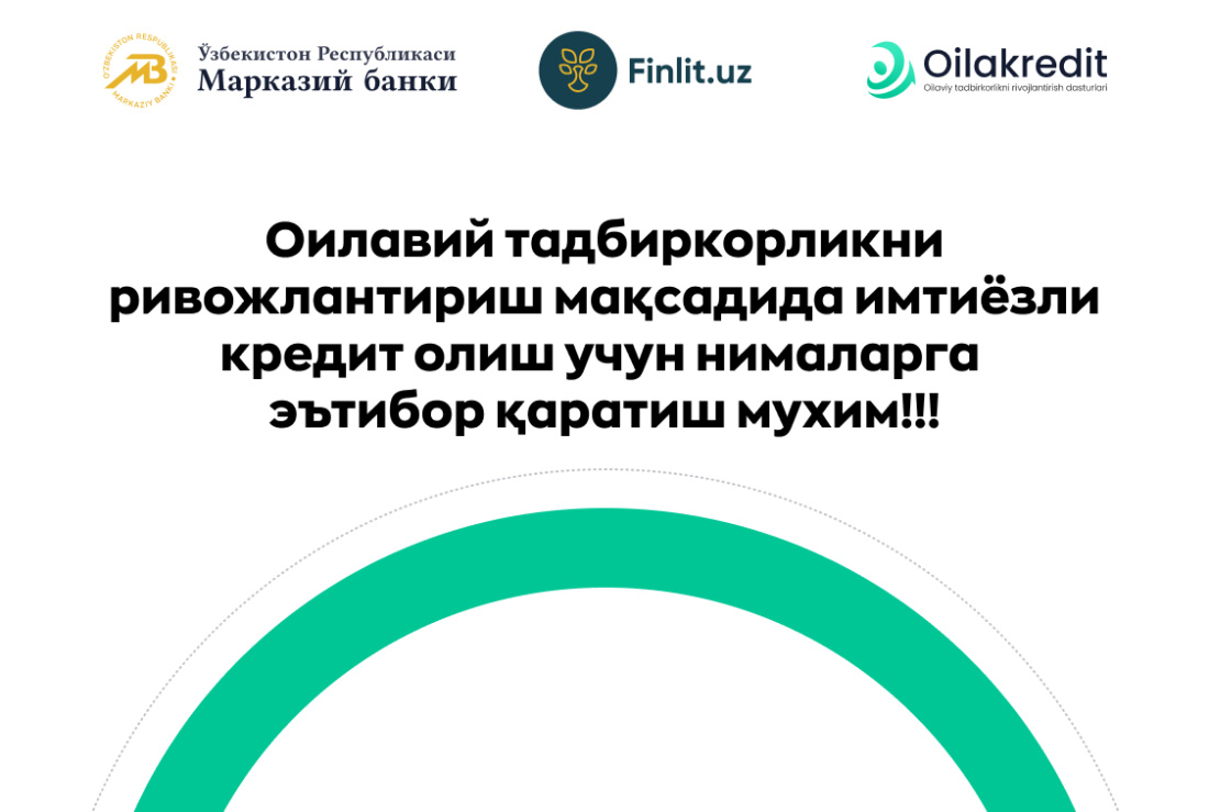 Оилавий тадбиркорликни ривожлантириш мақсадида имтиёзли кредит олиш учун нималарга эътибор қаратиш мухим!!!