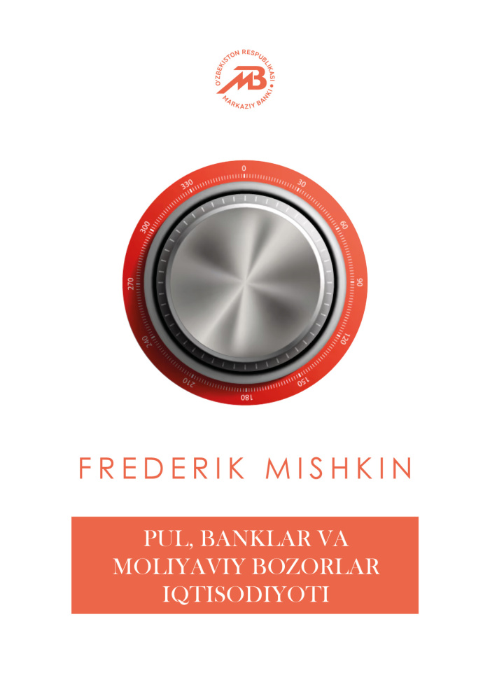 Frederik Mishkin - Pul, banklar va moliyaviy bozorlar iqtisodiyoti